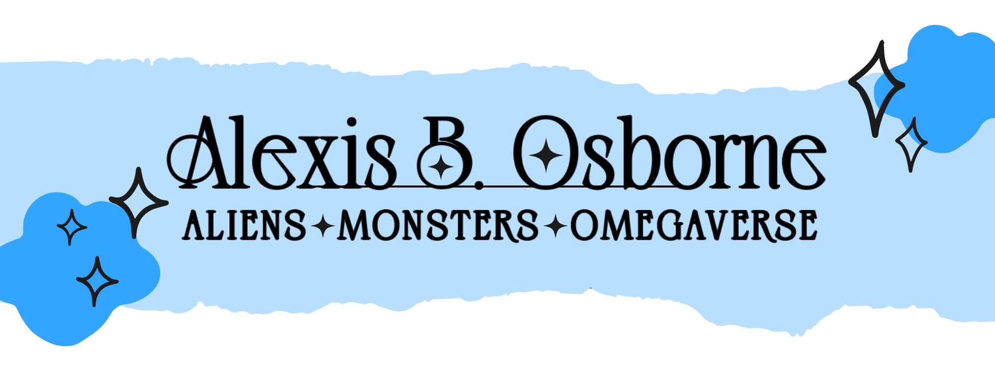 A blue ripped paper banner with clouds and stars that says Alexis B Osborne writes about aliens, monsters, and omegaverse.